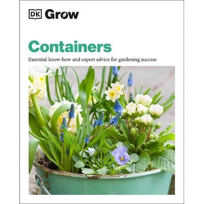 Grow Containers - (DK Grow) by  Geoff Stebbings (Paperback)