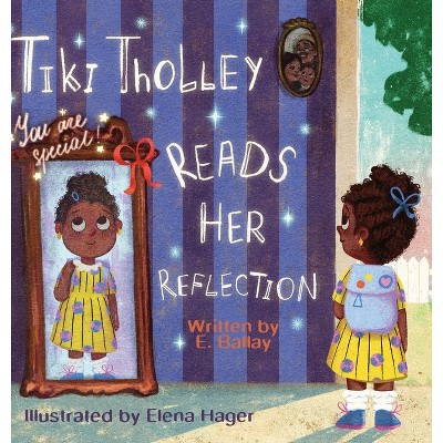 Tiki Tholley Reads Her Reflection - by E Ballay