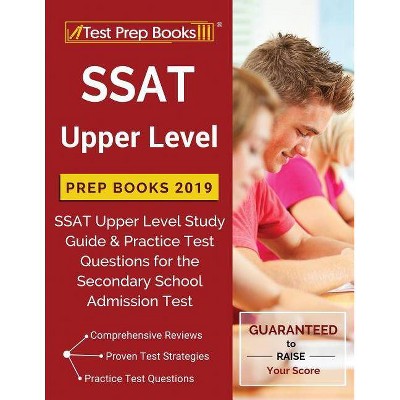 SSAT Upper Level Prep Books 2019 - by  Test Prep Books 2018 & 2019 Team (Paperback)