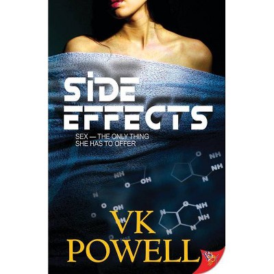 Side Effects - by  Vk Powell (Paperback)