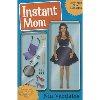 Instant Mom - by  Nia Vardalos (Paperback)