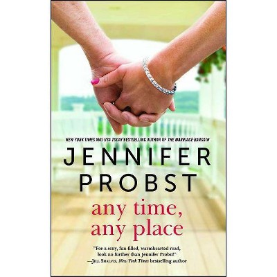 Any Time, Any Place (Paperback) (Jennifer Probst)