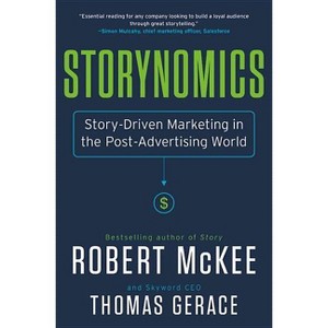 Storynomics - by  Robert McKee & Thomas Gerace (Hardcover) - 1 of 1