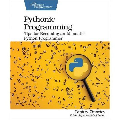 Pythonic Programming - by  Dmitry Zinoviev (Paperback)