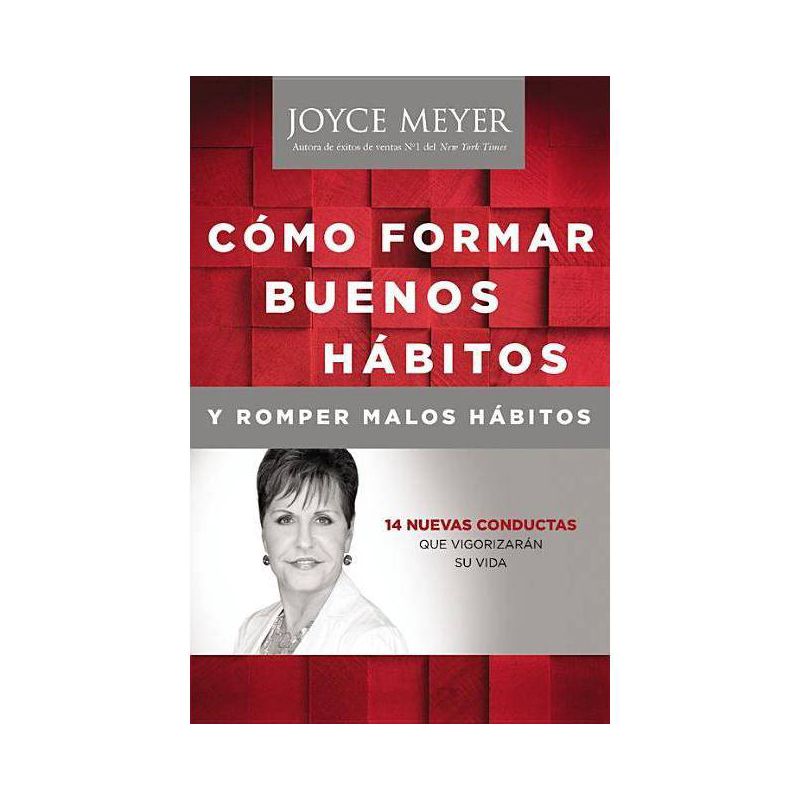 Como Formar Buenos Habitos y Romper Malos Habitos - by  Joyce Meyer (Paperback), 1 of 2