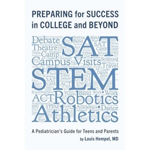 Preparing for Success in College and Beyond - by  Louis Hempel (Paperback) - 1 of 1