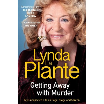Getting Away with Murder - by  Lynda La Plante (Paperback)