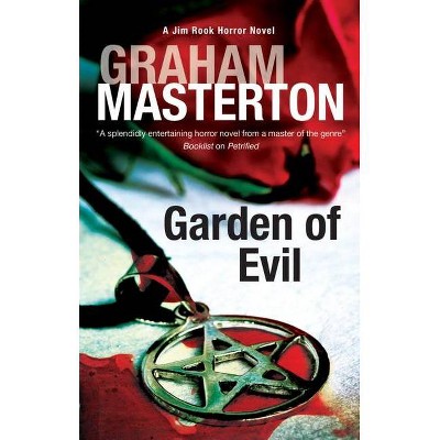 Garden of Evil - (Jim Rook Horror Novel) by  Graham Masterton (Paperback)