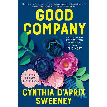 Good Company - Large Print by  Cynthia D'Aprix Sweeney (Paperback)