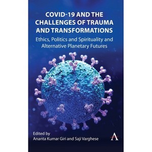 Covid-19 and the Challenges of Trauma and Responsibility - (Hardcover) - 1 of 1