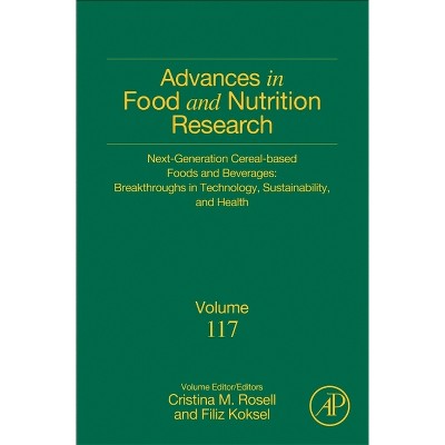 Next-Generation Cereal-Based Foods and Beverages: Breakthroughs in Technology, Sustainability, and Health - (Hardcover)