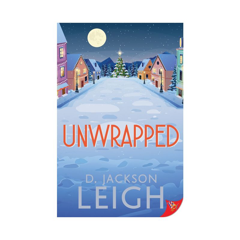 Unwrapped - by  D Jackson Leigh (Paperback), 1 of 2