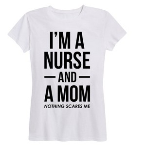 Women's - Instant Message - Im A Mom And Nurse Short Sleeve Graphic T-Shirt - 1 of 4