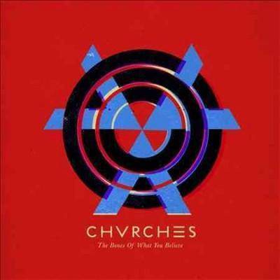 Chvrches - Bones Of What You Believe (Vinyl)