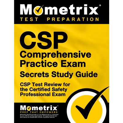 CSP Comprehensive Practice Exam Secrets Study Guide - (Mometrix Secrets Study Guides) by  Mometrix Safety Certification Test Team (Paperback)