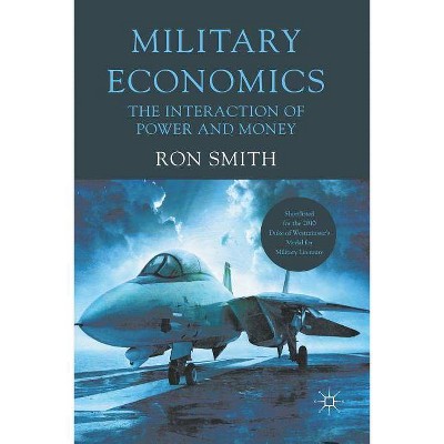 Military Economics - 2nd Edition by  Ron Smith (Paperback)