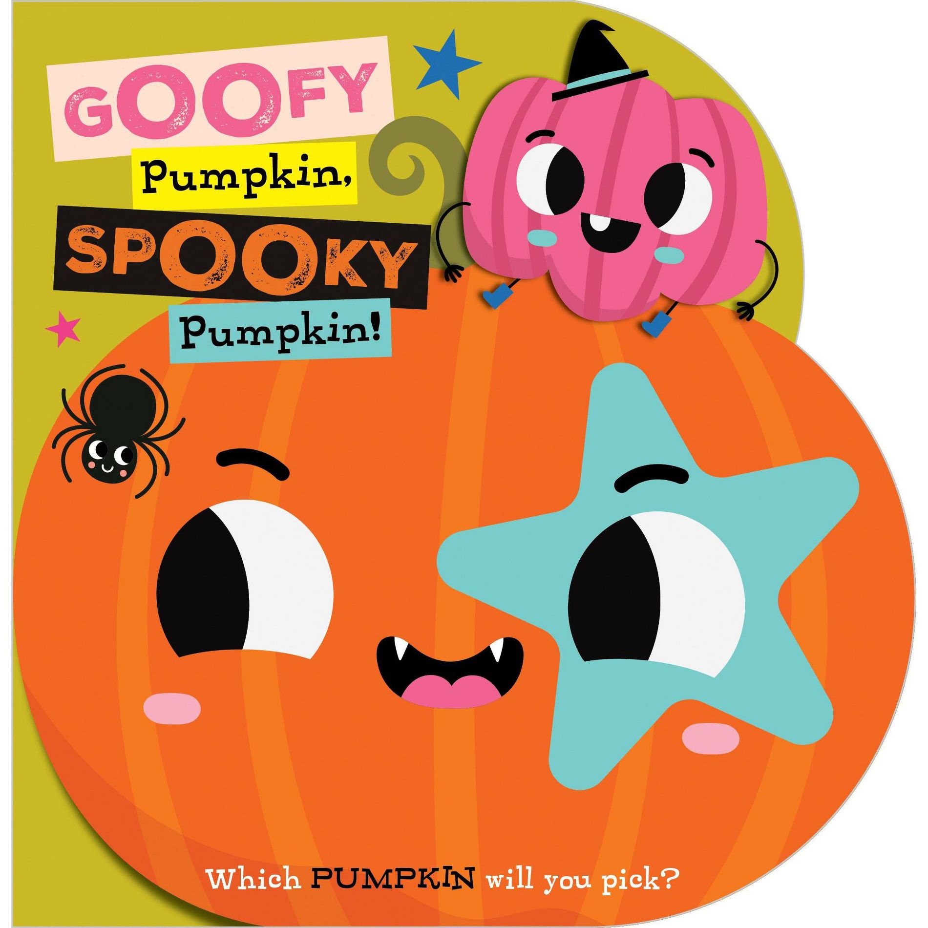 Spooky Pumpkin Goofy Pumpkin - by Sarah Creese (Board Book)