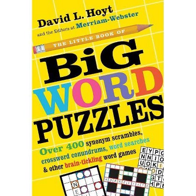 The Little Book of Big Word Puzzles - by  David L Hoyt & Merriam-Webster (Paperback)