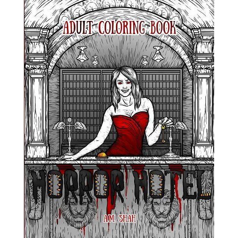 Download Adult Coloring Book Horror Hotel By A M Shah Paperback Target