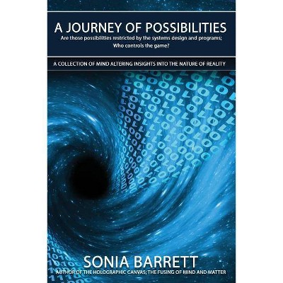 A Journey of Possibilities - by  Sonia Barrett (Paperback)