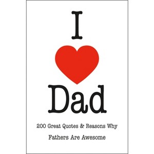 I Love Dad - by  Jackie Corley (Hardcover) - 1 of 1