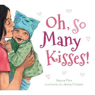 Oh, So Many Kisses Padded Board Book - by  Maura Finn