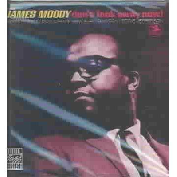 James Moody & The Swedish All-Stars - Don'T Look Away Now! (CD)