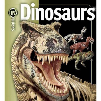 Dinosaurs - (Insiders) by  John Long (Hardcover)