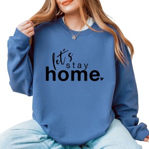Simply Sage Market Let's Stay Home Sweatshirt - 1 of 4