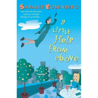  A Little Help from Above - by  Saralee Rosenberg (Paperback) 