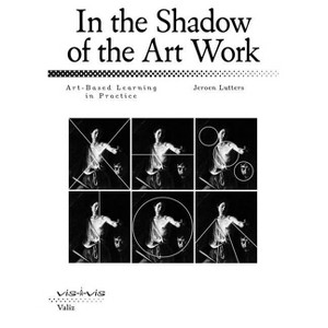 In the Shadow of the Art Work - by  Jeroen Lutters (Paperback) - 1 of 1