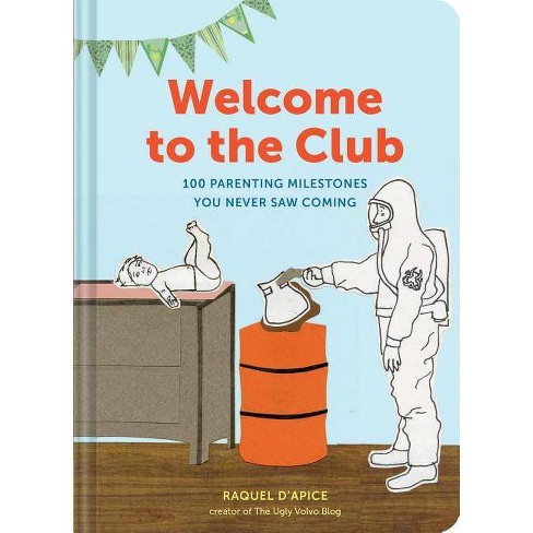 Welcome to the Club - by  Raquel D'Apice (Hardcover) - image 1 of 1