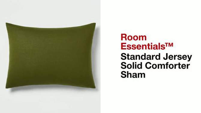 Standard Jersey Solid Comforter Sham - Room Essentials™, 2 of 6, play video