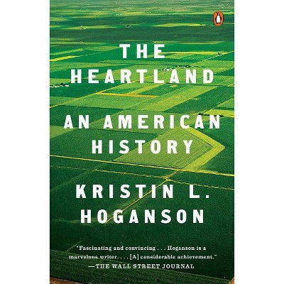 The Heartland - by  Kristin L Hoganson (Paperback)