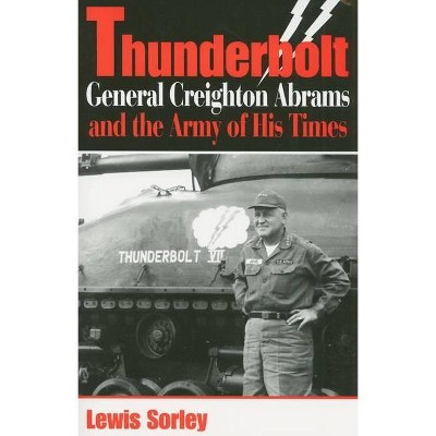 Thunderbolt - by  Lewis Sorley (Paperback)