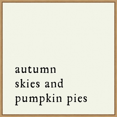 Autumn Skies and Pumpkin Pies Canvas Print with Maple Frame