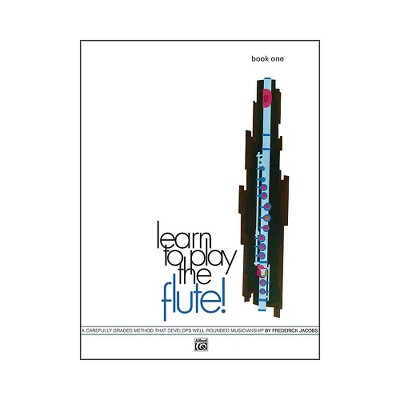 Alfred Learn to Play the Flute! Book 1