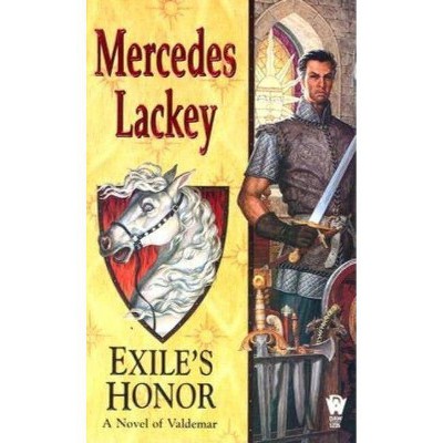 Exile's Honor - (Valdemar) by  Mercedes Lackey (Paperback)