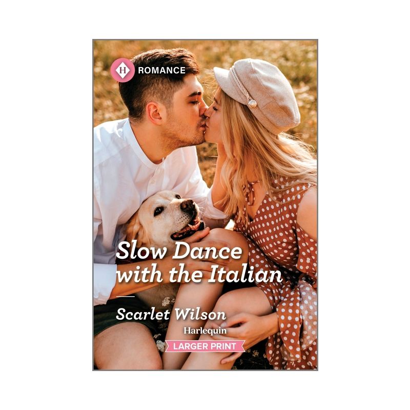 Slow Dance with the Italian - (Life-Changing List) Large Print by  Scarlet Wilson (Paperback), 1 of 2