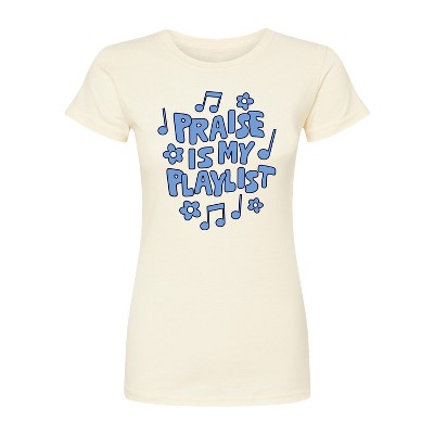 Women's - Instant Message - Praise Is My Playlist Fitted Graphic T-Shirt