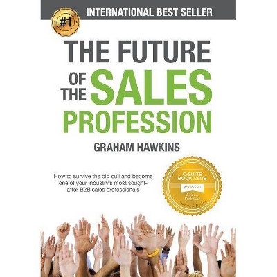 The Future of the Sales Profession - by  Graham Hawkins (Paperback)