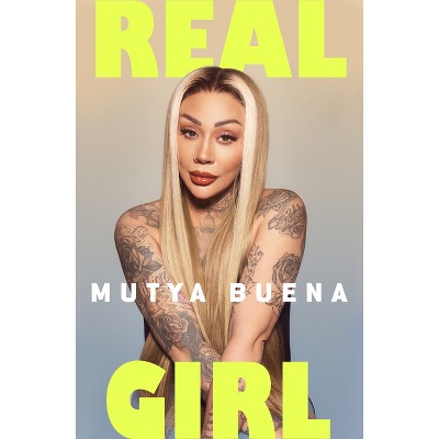 Real Girl - by  Mutya Buena (Hardcover)