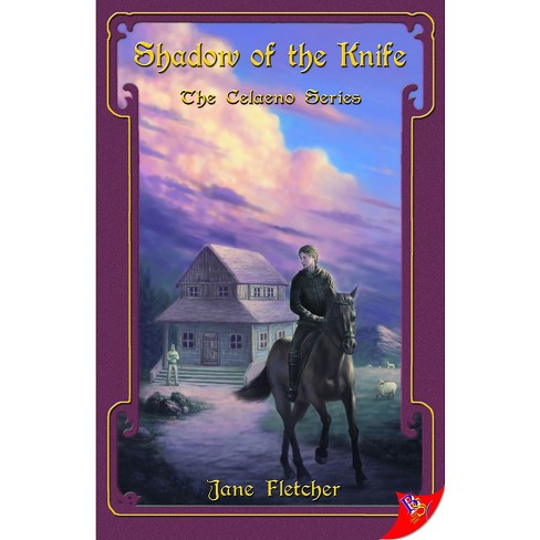 Shadow of the Knife - (Celaeno) by  Jane Fletcher (Paperback) - image 1 of 1