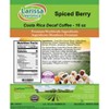 Larissa Veronica Spiced Berry Costa Rica Decaf Coffee (Gourmet, Naturally Flavored, Whole Coffee Beans) (16 oz, ZIN: 557915) - 2 of 4
