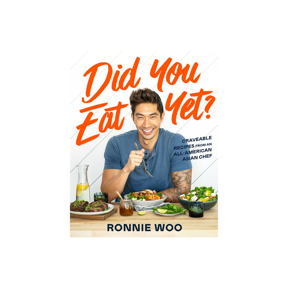 Did You Eat Yet? - by Ronnie Woo (Hardcover)