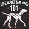 Juniors Womens One Hundred and One Dalmatians Life is Better with 101 T-Shirt - 2 of 4