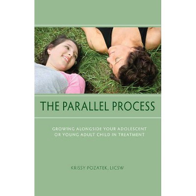 The Parallel Process - by  Krissy Pozatek (Paperback)