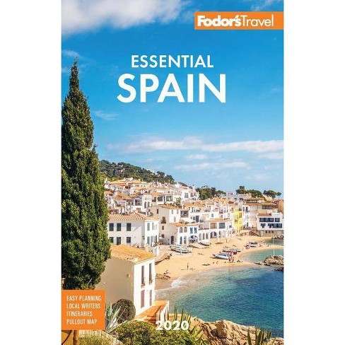 Fodors Essential Spain 2020 Full Color Travel Guide 3 Edition By Fodors Travel Guides Paperback - 