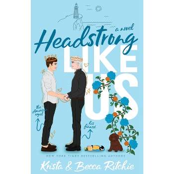 Headstrong Like Us (Special Edition ) - by Krista Ritchie & Becca Ritchie