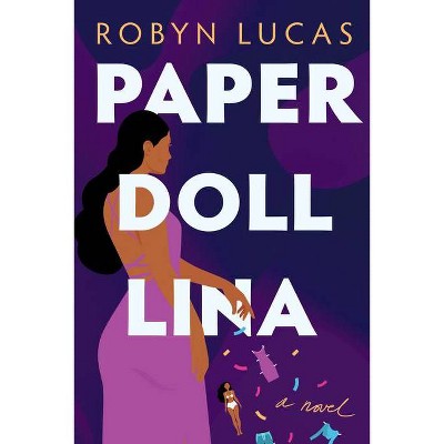 Paper Doll Lina - by  Robyn Lucas (Paperback)